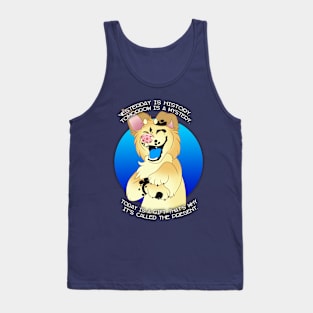 Today is a gift! Tank Top